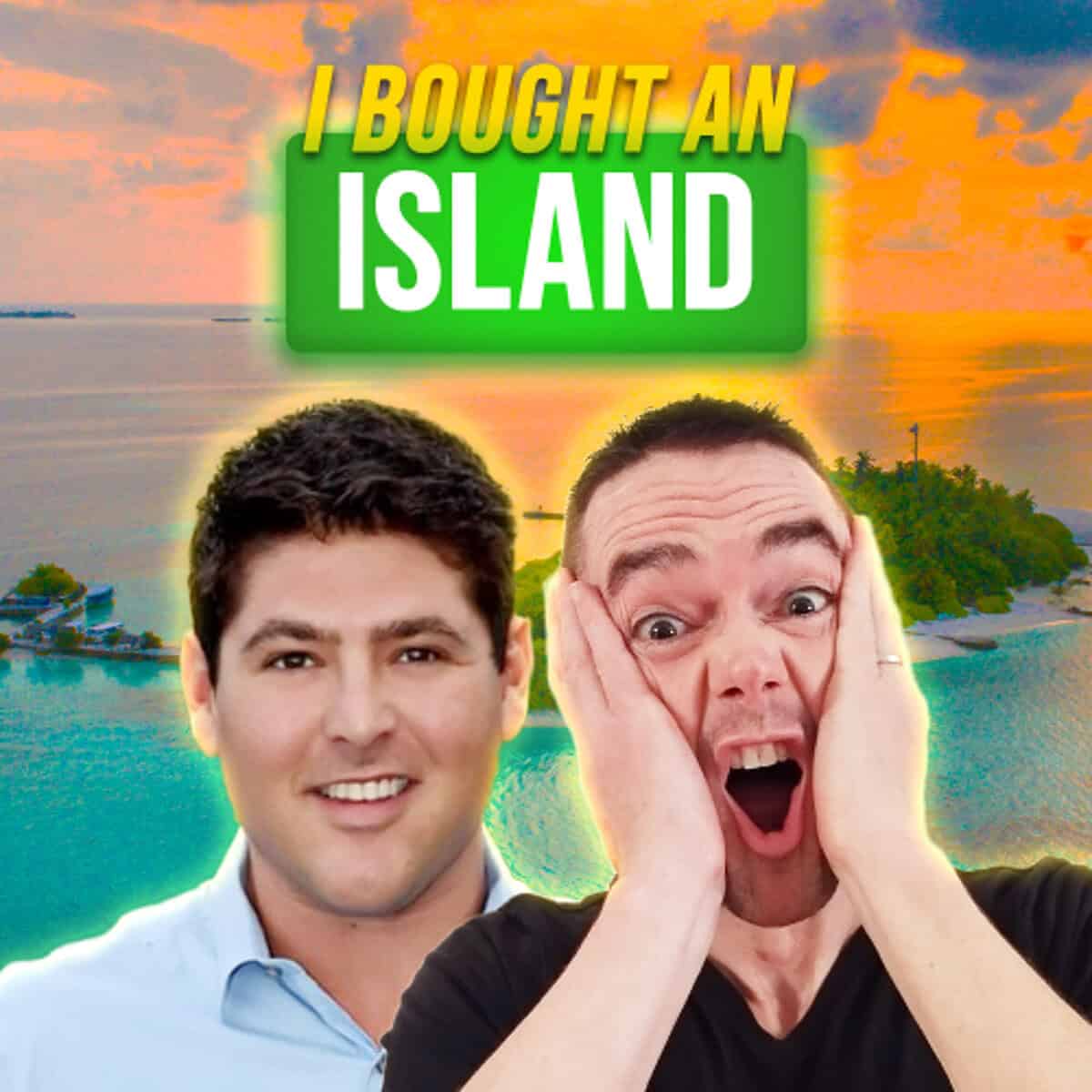 “Honey, I Bought an Island Over the Phone”