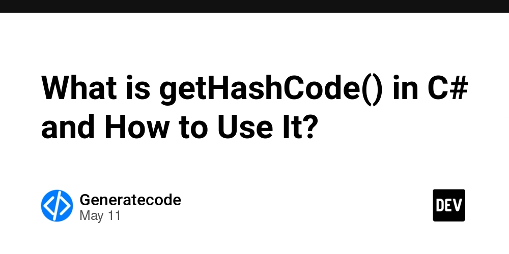 What is getHashCode() in C# and How to Use It?