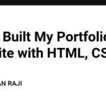 How I Built My Portfolio Website with HTML, CSS & JS
