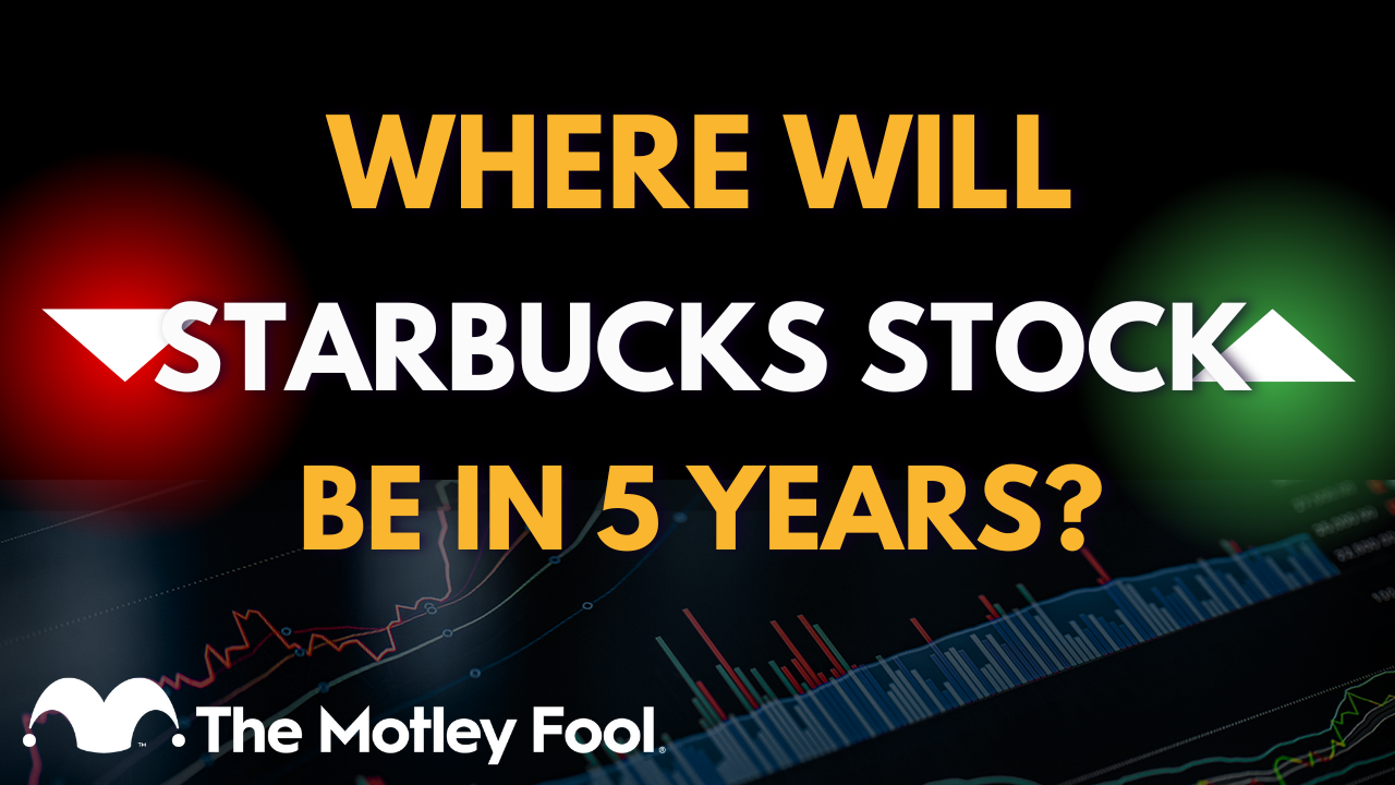 Where Will Starbucks Stock Be in 5 Years?