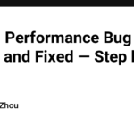 A Real Performance Bug I Found and Fixed — Step by Step