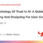 A Guide To Measuring And Designing For User Confidence — Smashing Magazine