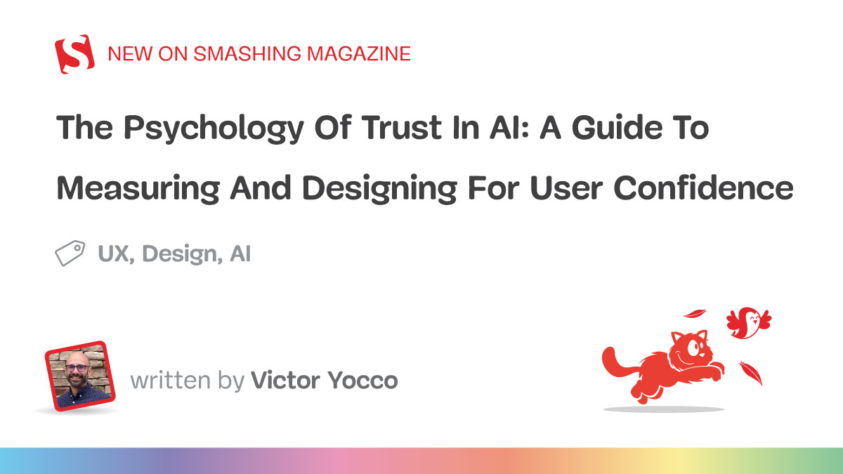 A Guide To Measuring And Designing For User Confidence — Smashing Magazine