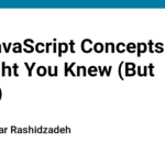 ⚡10 JavaScript Concepts You Thought You Knew (But Didn’t)
