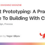 A Practical Guide To Building With Clarity (Part 2) — Smashing Magazine