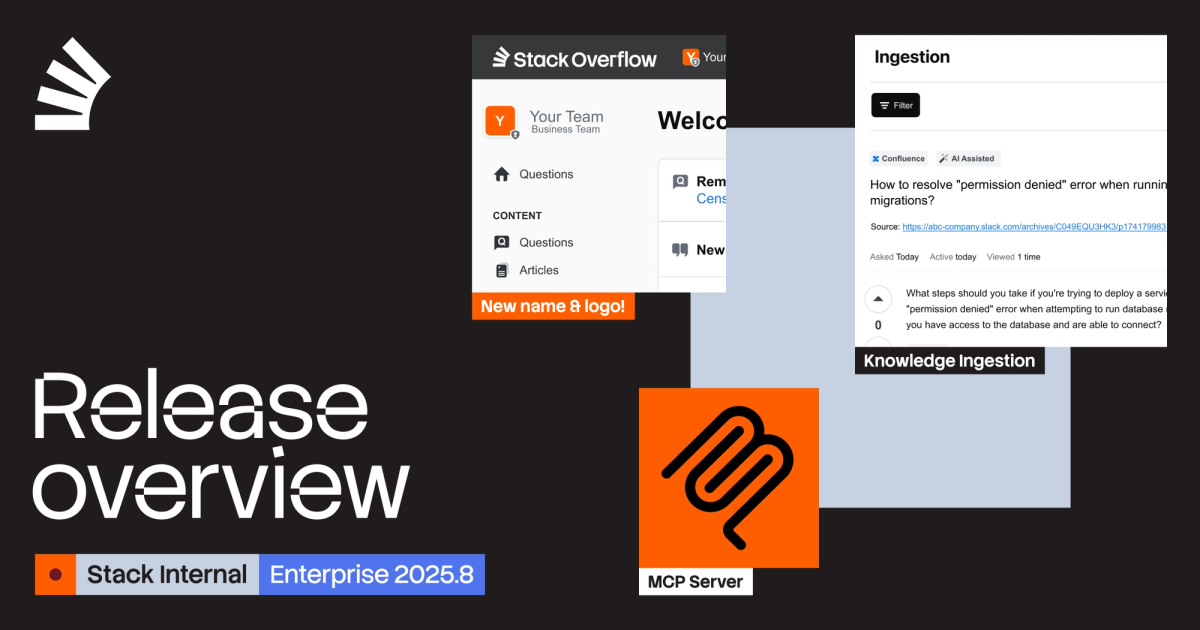 2025.8 release introduces Stack Overflow Internal: The next generation of enterprise knowledge intelligence