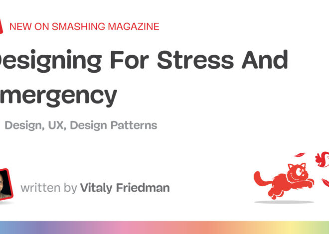 Designing For Stress And Emergency — Smashing Magazine