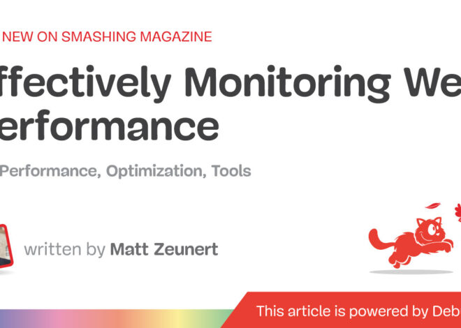 Effectively Monitoring Web Performance — Smashing Magazine