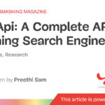 A Complete API For Fetching Search Engine Data — Smashing Magazine
