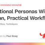 A Lean, Practical Workflow — Smashing Magazine