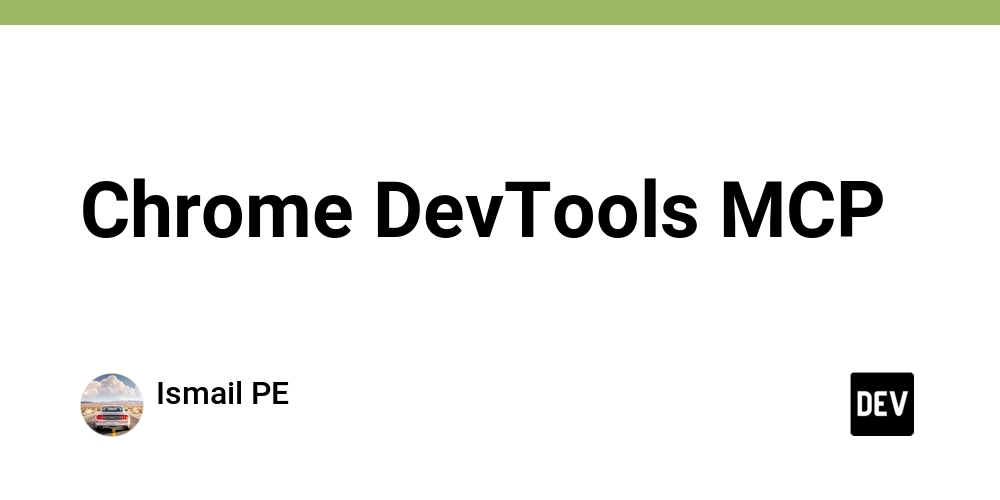 Chrome DevTools MCP – DEV Community