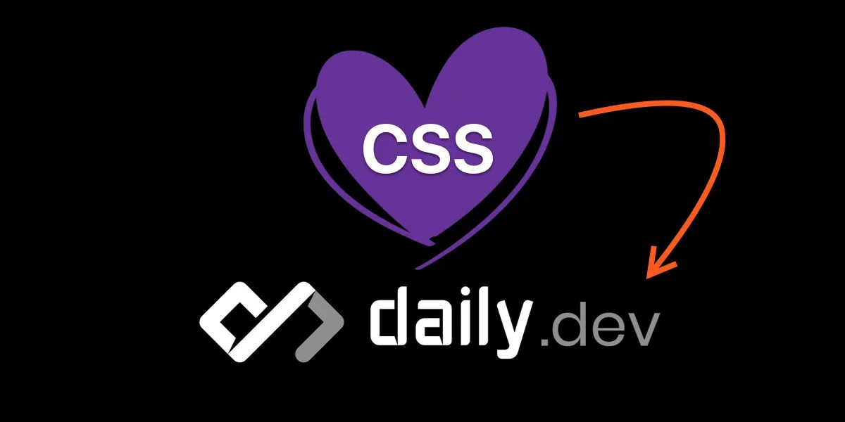 “I Heart CSS” DailyDev Squad