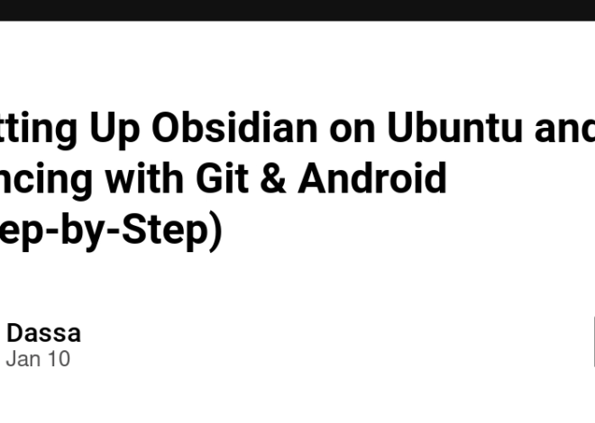 Setting Up Obsidian on Ubuntu and Syncing with Git & Android (Step-by-Step)