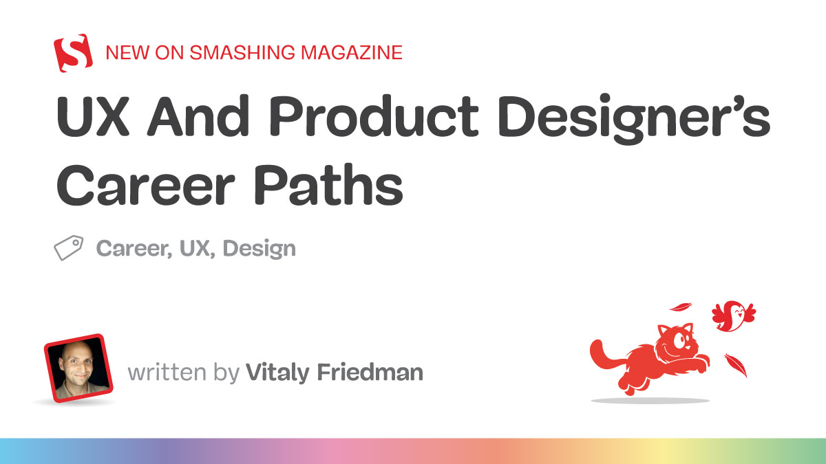 UX And Product Designer’s Career Paths — Smashing Magazine