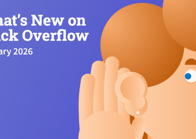 What’s new at Stack Overflow: January 2026