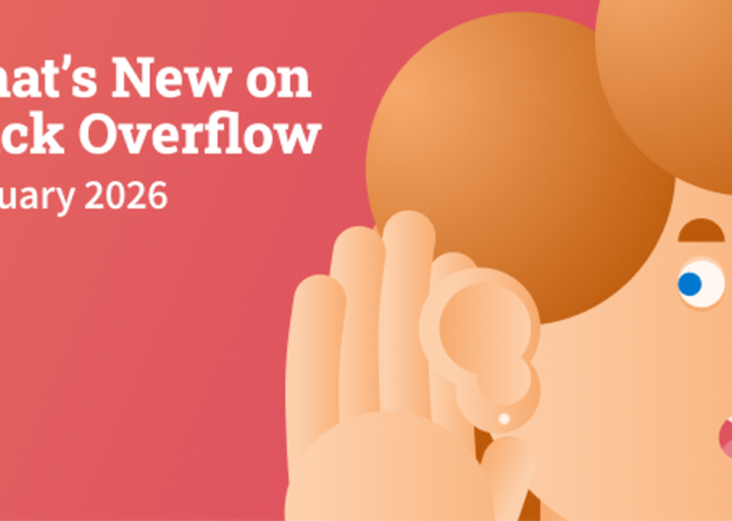 What’s new at Stack Overflow: February 2026
